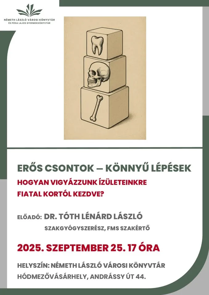 Talk by Dr. Lénárd László Tóth : Strong Bones - Easy Steps